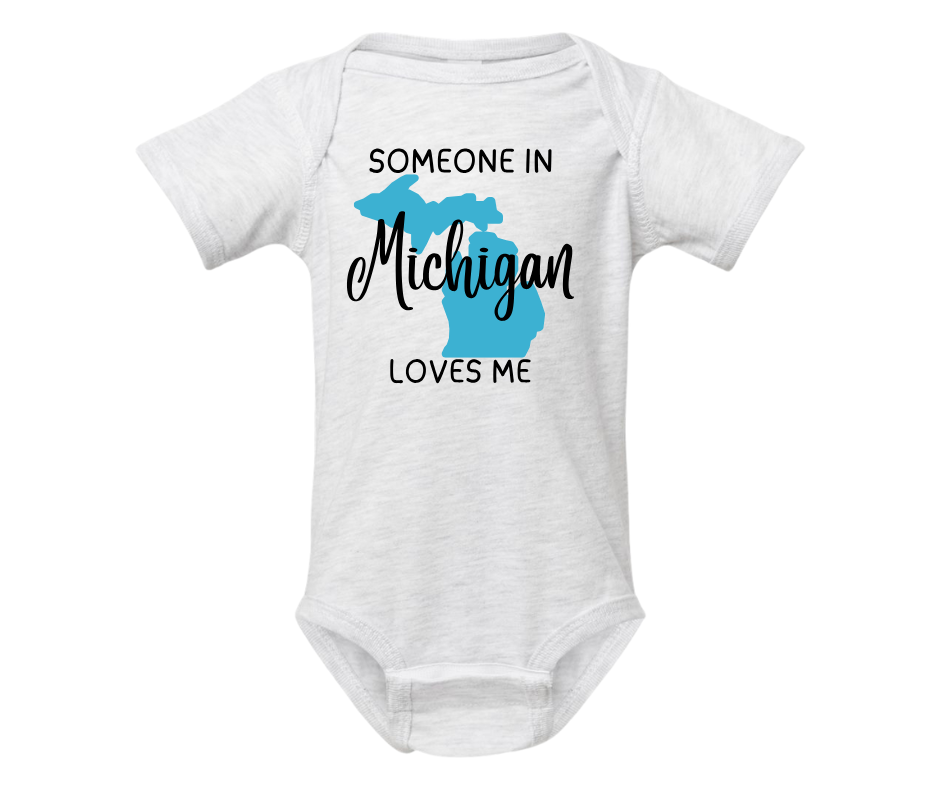 Infant Onesies: Someone in Michigan Loves Me