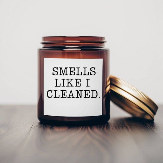 Smells like I cleaned - 7 oz Soy Wax Candles