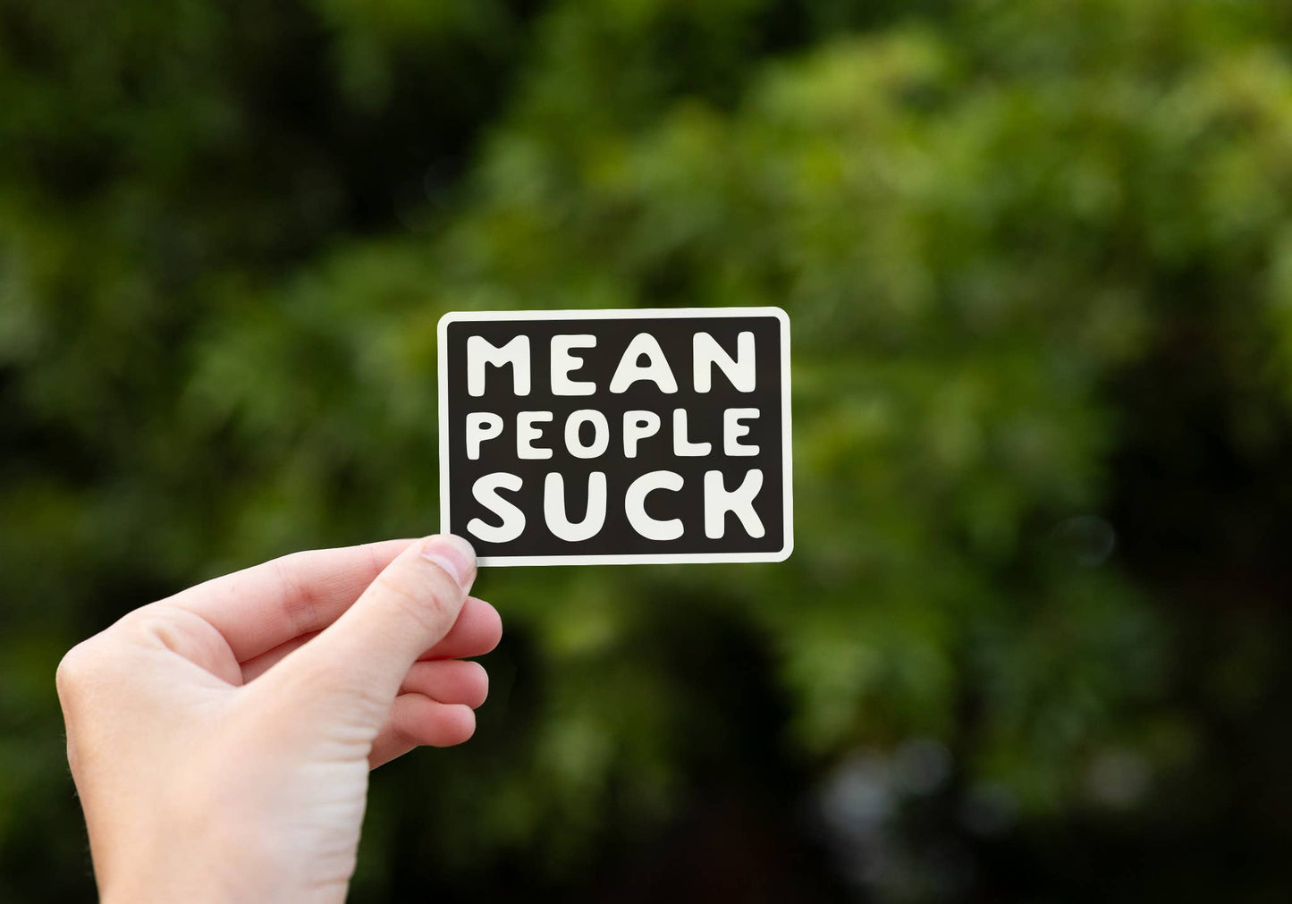Mean People Suck Sticker