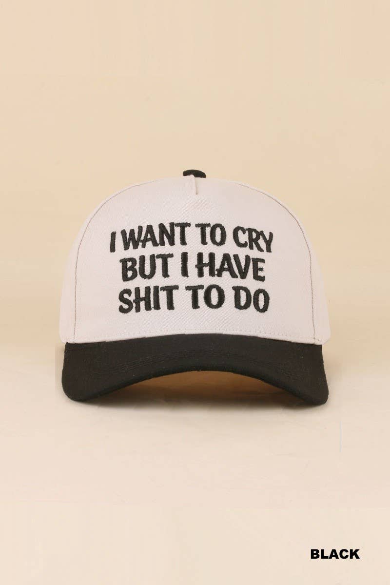 I Want To Cry But I Have Shit To Do Two Tone Snapback Hat: CAMO