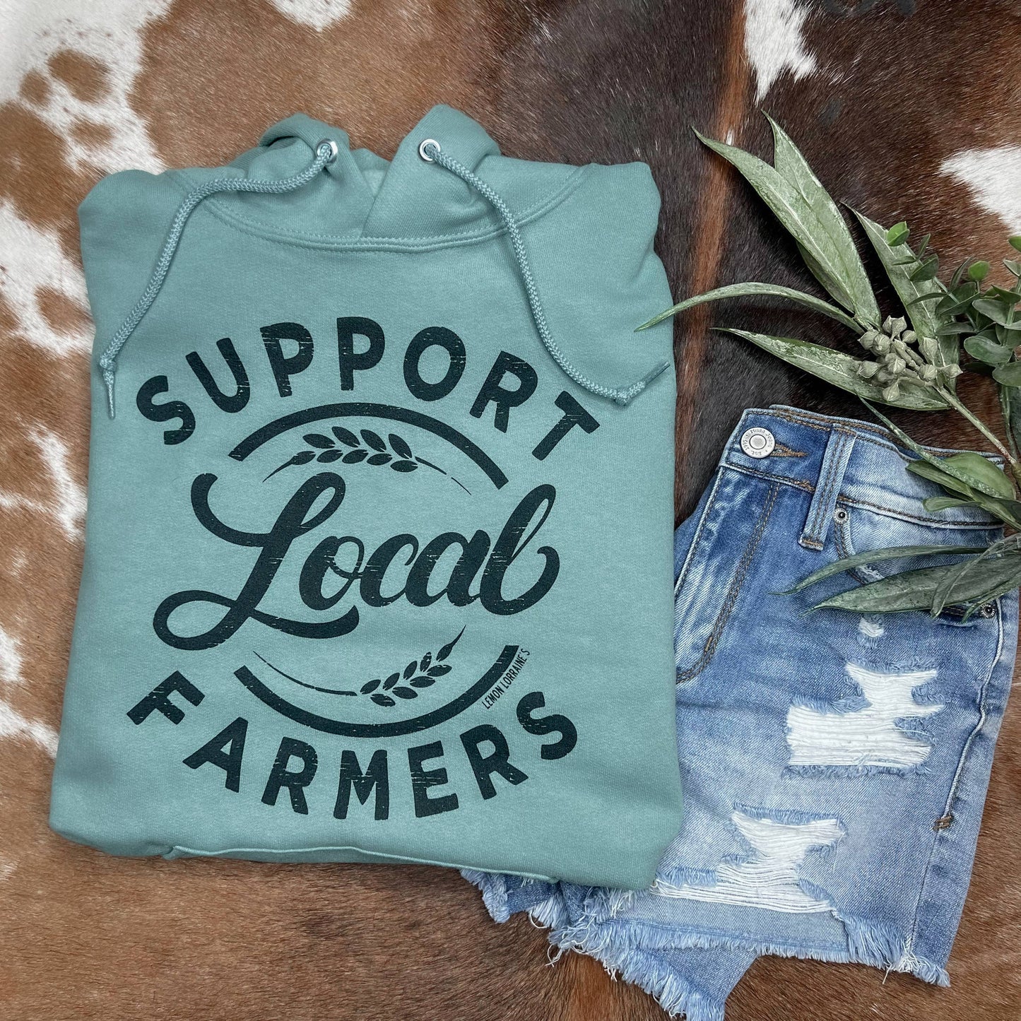 SUPPORT LOCAL FARMERS - Sage Hoodies