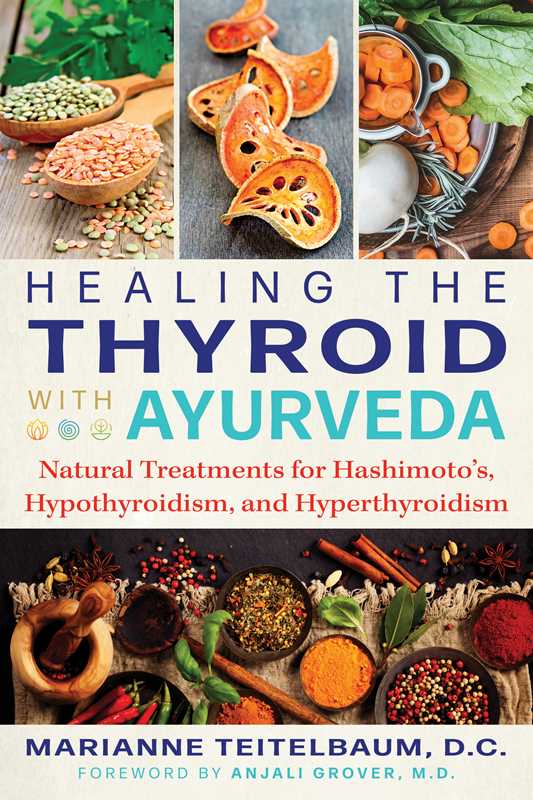 Healing the Thyroid with Ayurveda by Marianne Teitelbaum