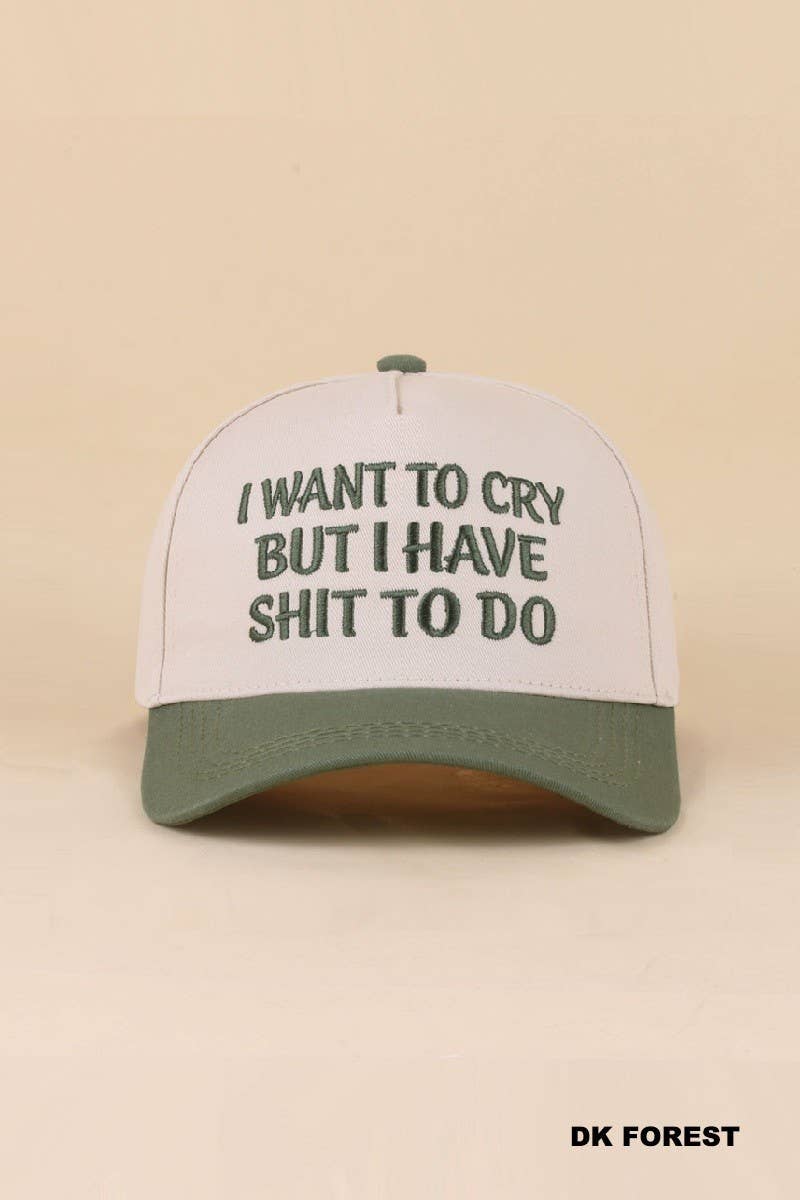 I Want To Cry But I Have Shit To Do Two Tone Snapback Hat: CAMO