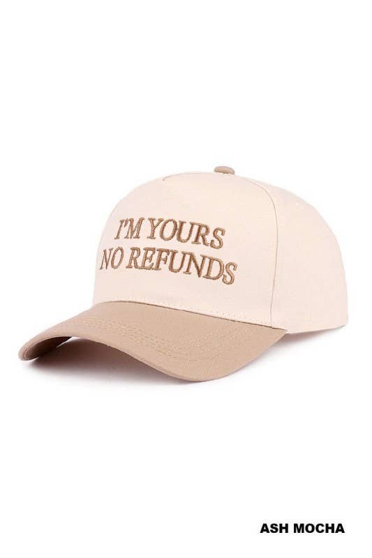 I'm Yours No Refunds Two Tone Canvas Cotton Cap: RAISIN