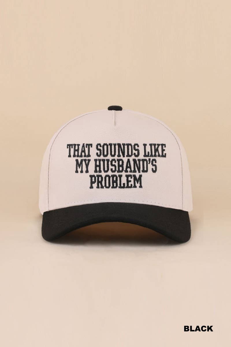 That Sounds Like My Husband's Problem Two Tone Cotton Hat: ASH MOCHA