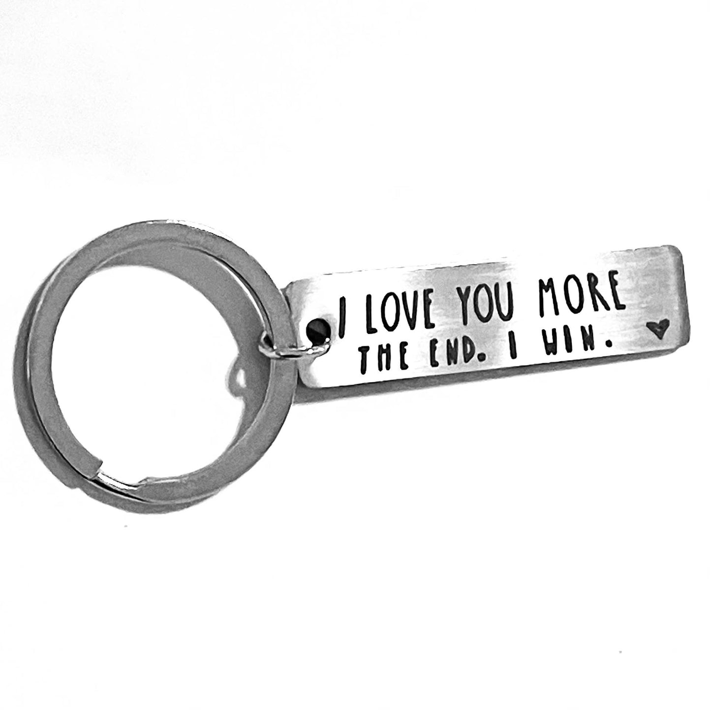 I Love You More The End I Win Silver Keychain Keyring