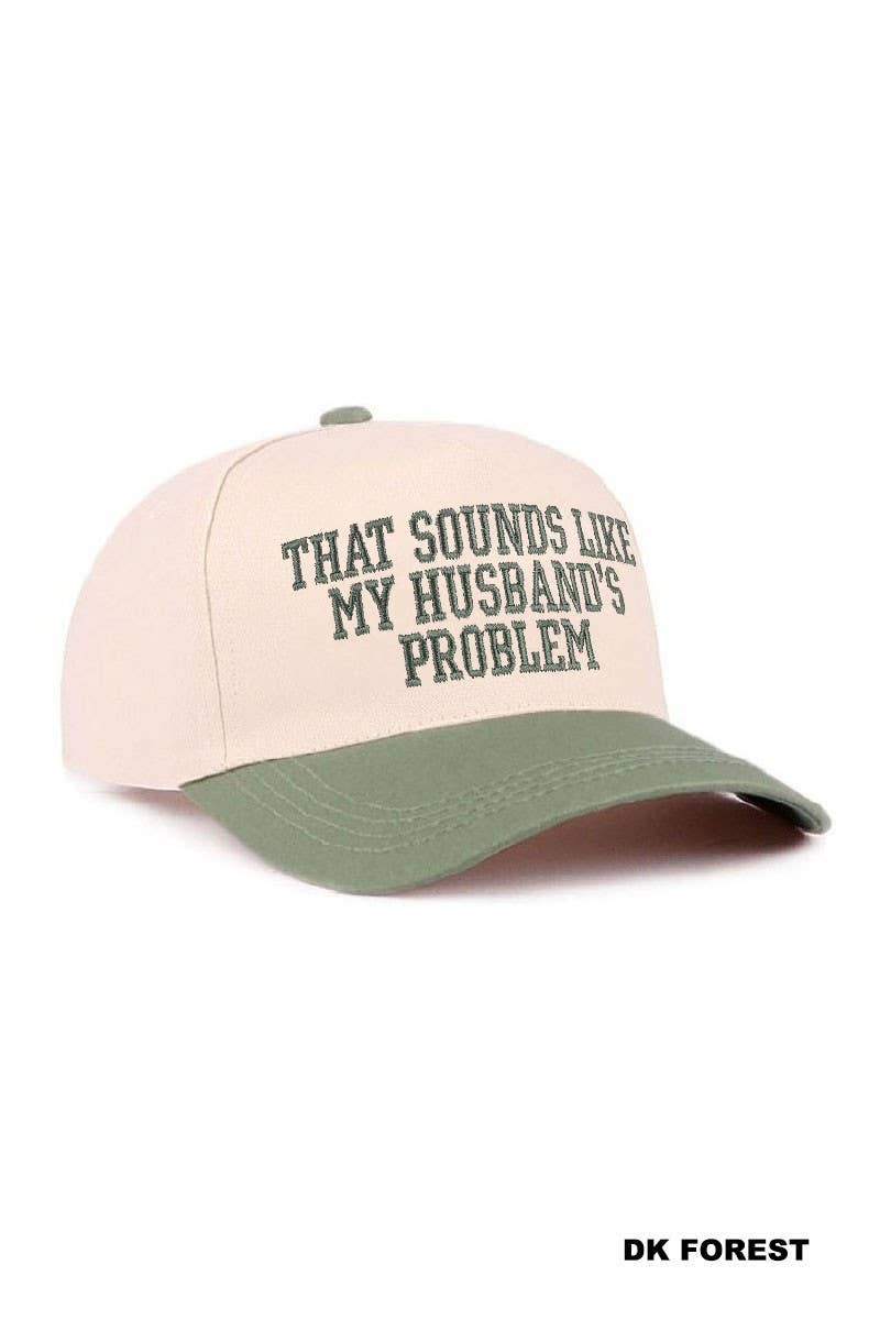 That Sounds Like My Husband's Problem Two Tone Cotton Hat: ASH MOCHA