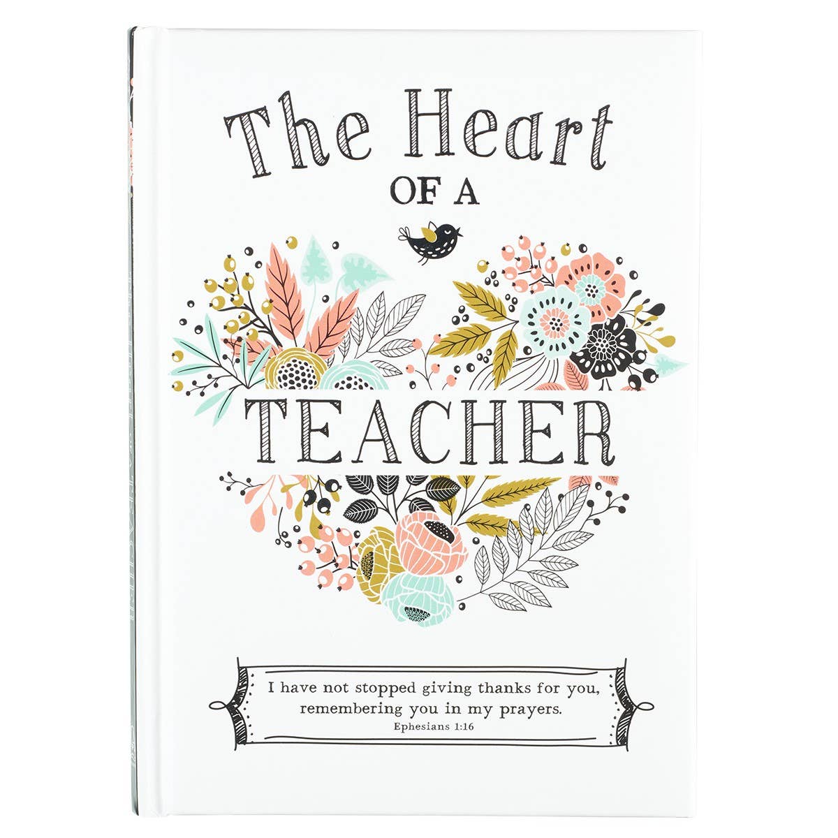 The Heart of a Teacher Gift Book - Ephesians 1:16